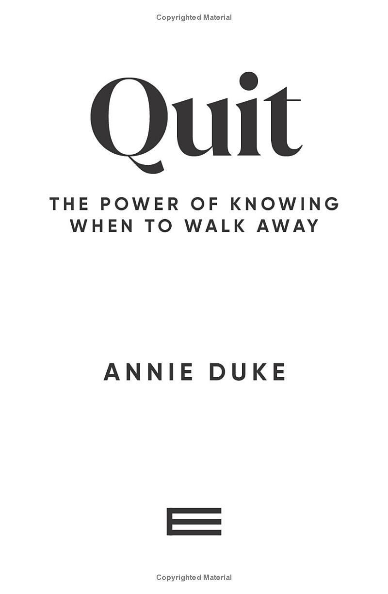 Quit: The Power Of Knowing When To Walk Away