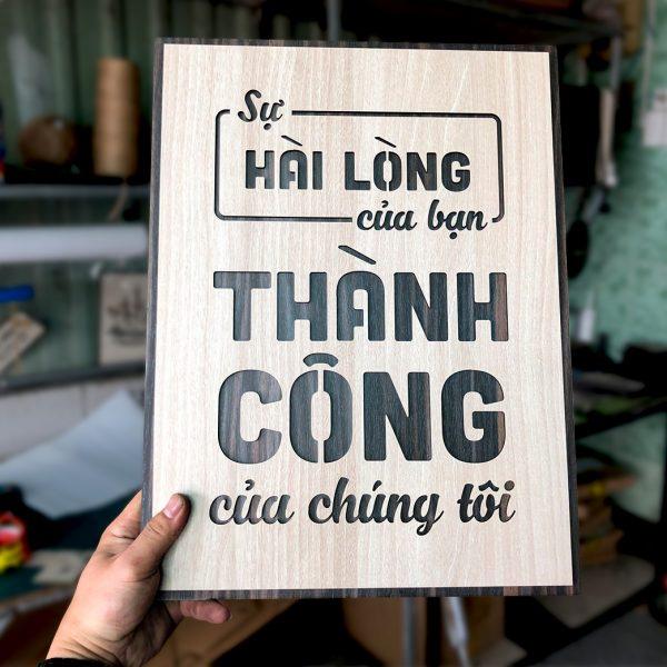 Tranh gỗ decor truyền cảm hứng &quot;Sự hài lòng của Bạn là thành công của chúng tôi