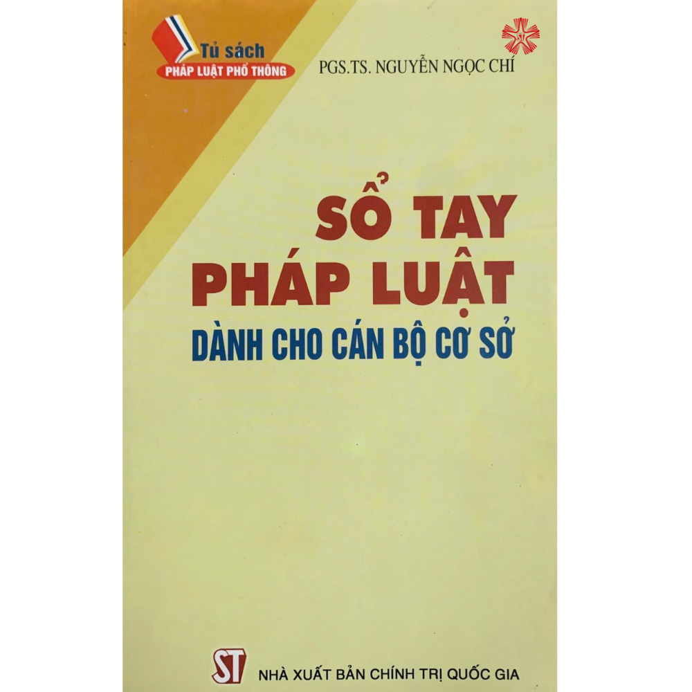 Sổ tay pháp luật dành cho cán bộ cơ sở