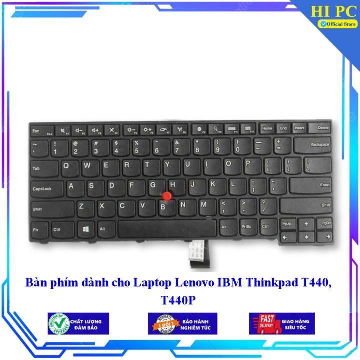 Bàn phím dành cho Laptop Lenovo IBM Thinkpad T440 T440P - Hàng Nhập Khẩu