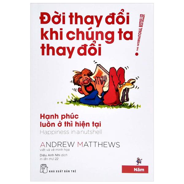Đời Thay Đổi Khi Chúng Ta Thay Đổi - Tập 5 (Tái Bản 2022)
