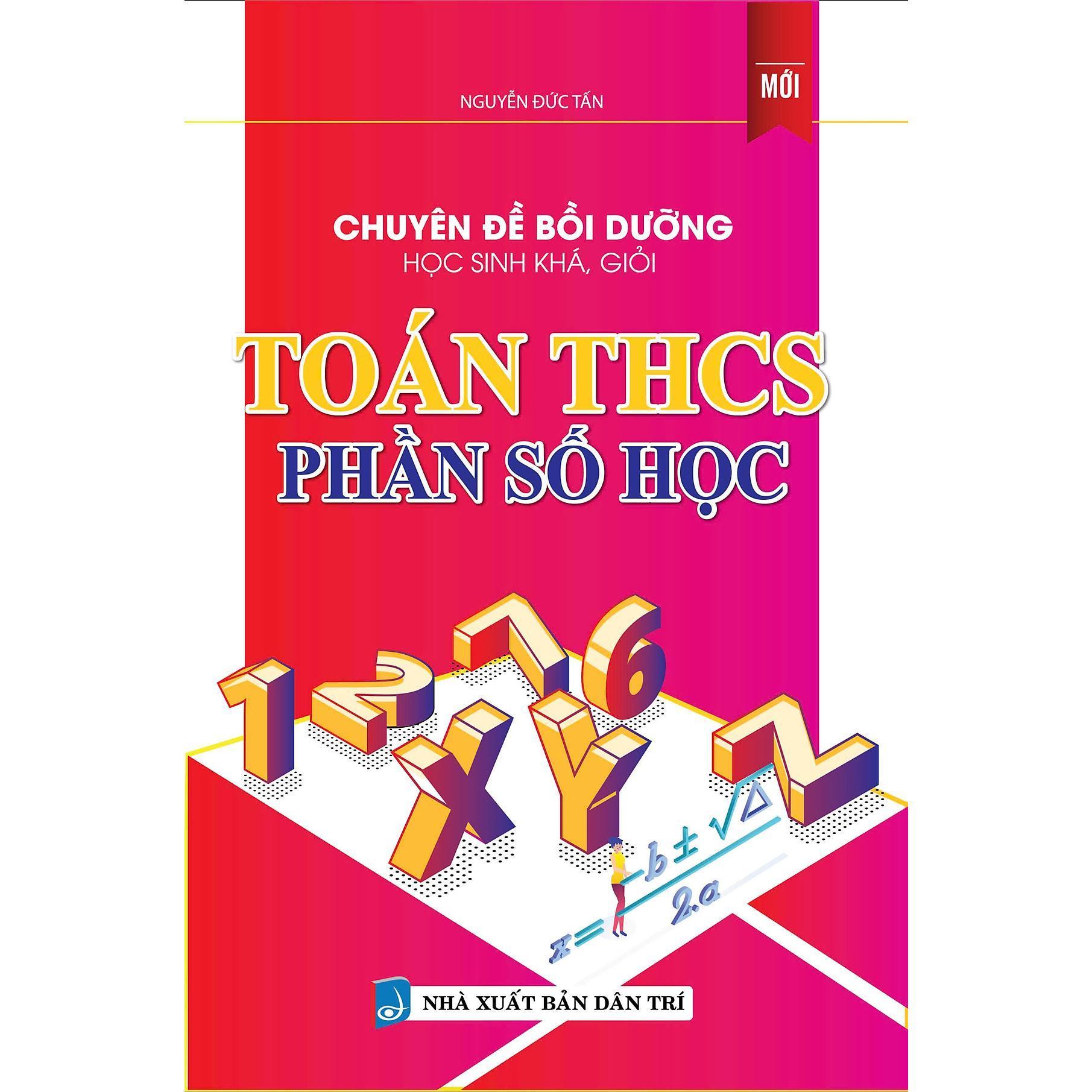 Sách - Chuyên Đề Bồi Dưỡng Học Sinh Khá, Giỏi Toán THCS - Phần Số Học - Khang Việt Book