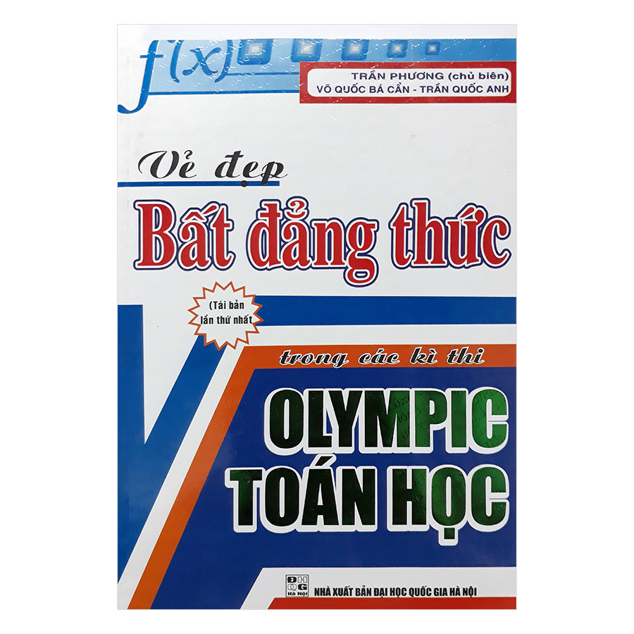 Vẻ Đẹp Bất Đẳng Thức Trong Các Kì Thi Olympic Toán Học