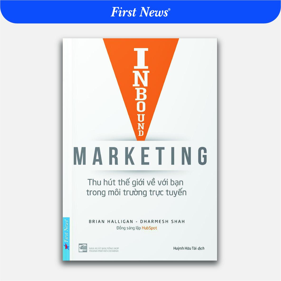Inbound Marketing - Thu Hút Thế Giới Về Bạn Trong Môi Trường Trực Tuyến