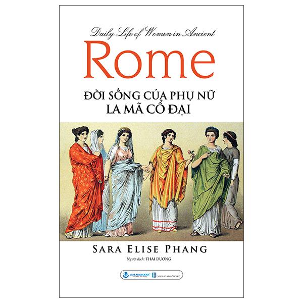 Sách - Daily Life Of Women In Ancient Rome - Đời Sống Của Phụ Nữ La Mã Cổ Đại