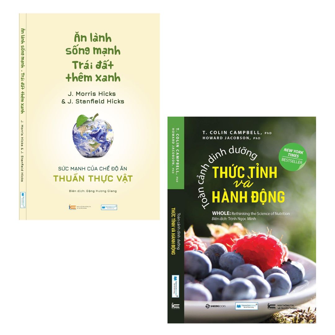 Combo sách: Ăn lành sống mạnh Trái đất thêm xanh + Toàn cảnh dinh dưỡng thức tỉnh và hành động