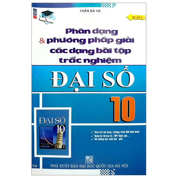 Phân Dạng &amp; Phương Pháp Giải Các Dạng Bài Tập Trắc Nghiệm Đại Số 10 (Tái Bản 2020)