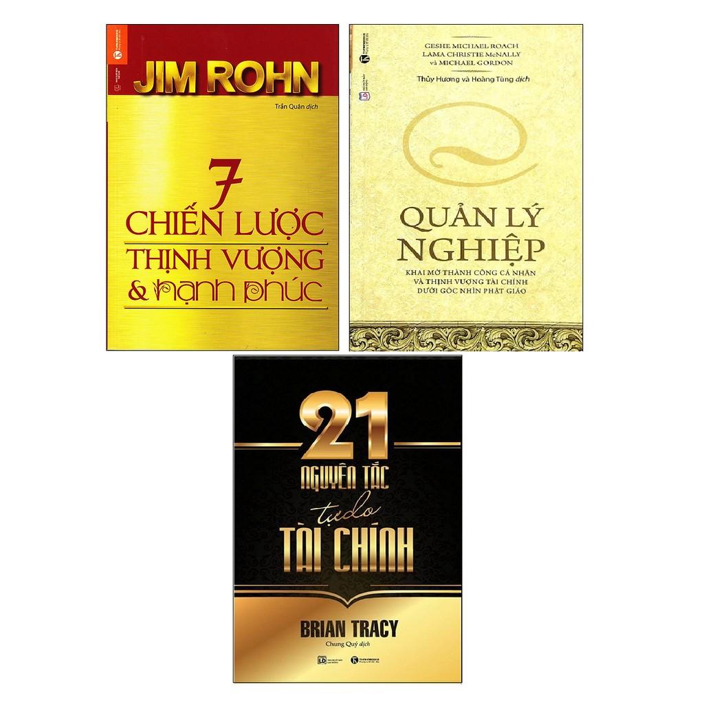 Combo 3 Cuốn Sách: Chiến Lược Thịnh Vượng Và Hạnh Phúc + Quản Lý Nghiệp + 21 Nguyên Tắc Tự Do Tài Chính
