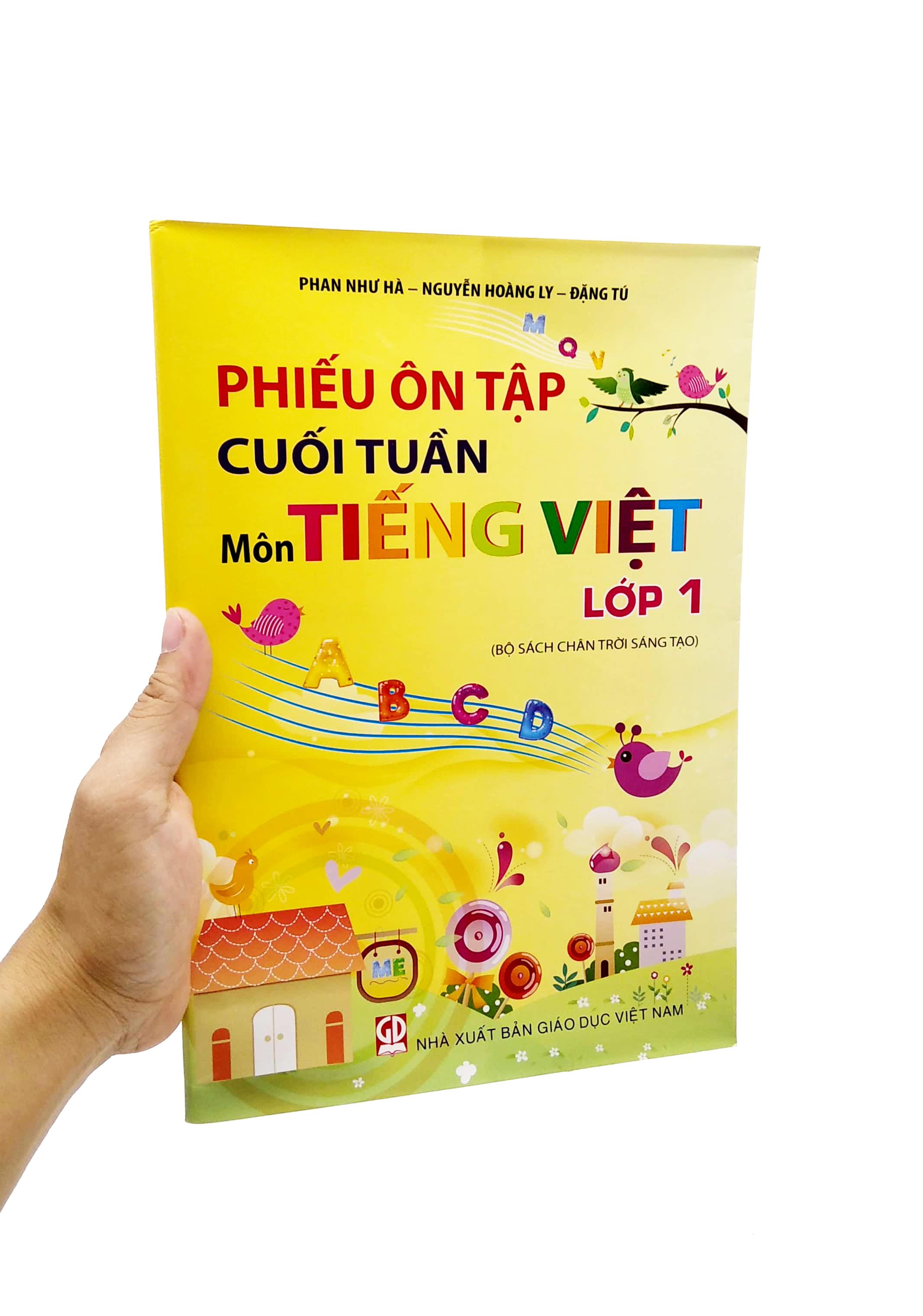 Phiếu Ôn Tập Cuối Tuần Môn Tiếng Việt Lớp 1 (Bộ Sách Chân Trời Sáng Tạo)