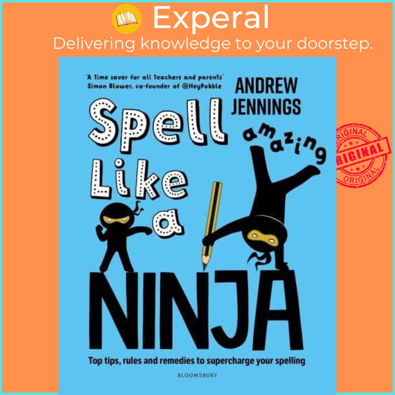 Sách - Spell Like a Ninja Top Tips, Rules and Remedies to Supercharge Your Sp by Andrew Jennings (UK edition, Paperback)