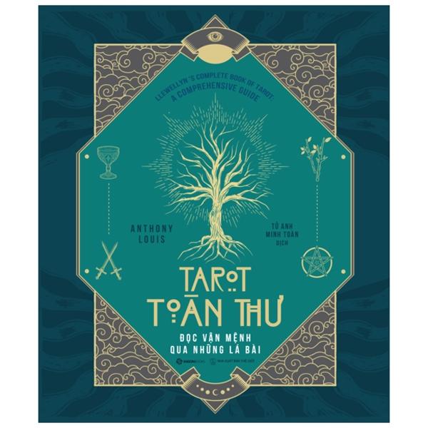 Tarot Toàn Thư - Đọc Vận Mệnh Qua Những Lá Bài