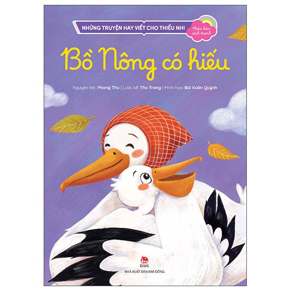 Sách - Những Truyện Hay Viết Cho Thiếu Nhi - Phiên Bản Sách Tranh - Bồ Nông Có Hiếu