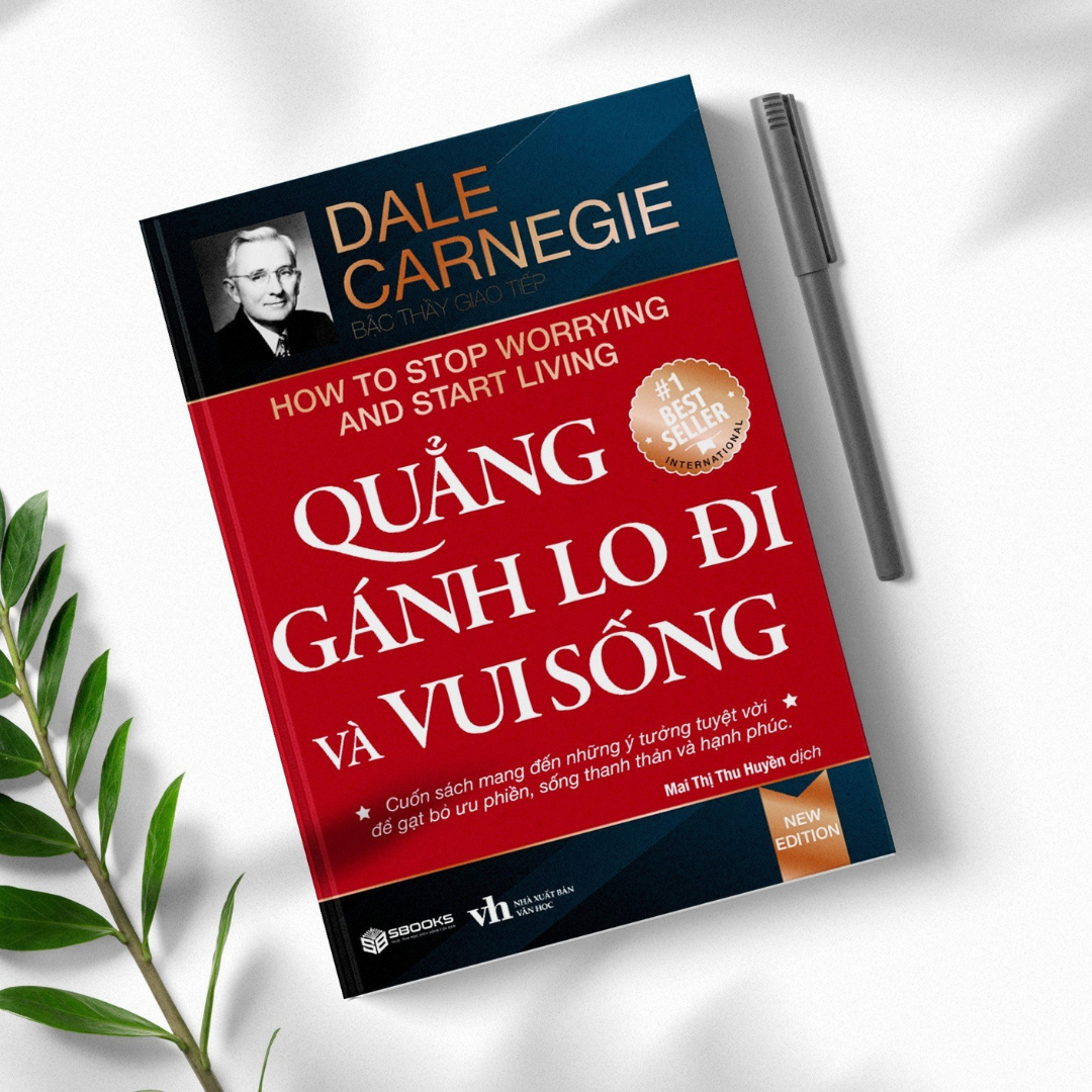 Sách - Quẳng Gánh Lo Đi Và Vui Sống (Dale Carnegie) - Tái Bản Mới Nhất 2023 - Sbooks