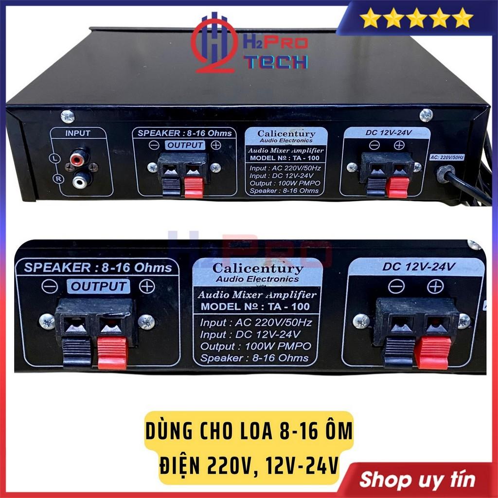 Amply Mini 12V 24V Calicentury Ta-100 100W Công Suất Lớn Làm Âm Ly Phát Thanh Di Động, Karaoke Và Nghe Nhạc-H2Pro Tech