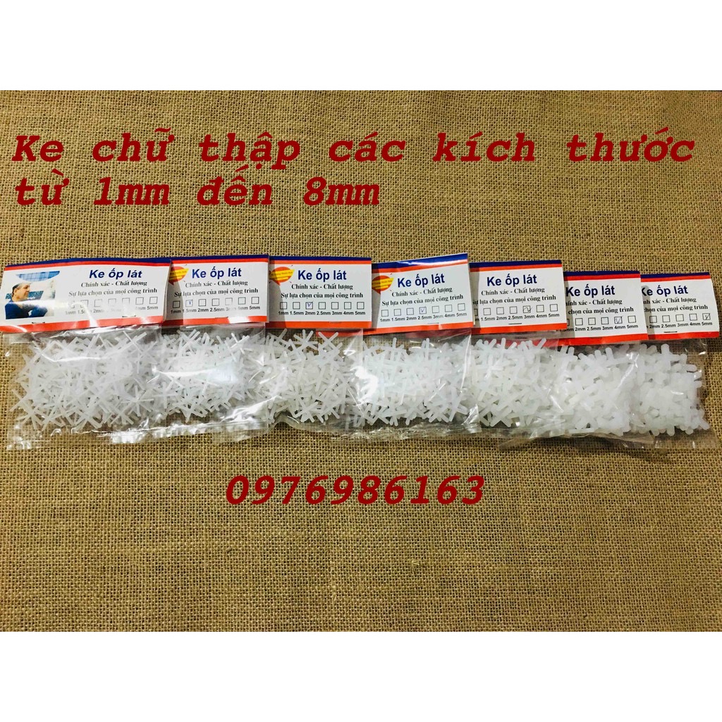 Ke dấu cộng lát gạch đóng túi 150-200 chiếc tuỳ kích thước, ke chữ thập làm thẳng đều mạch gạch