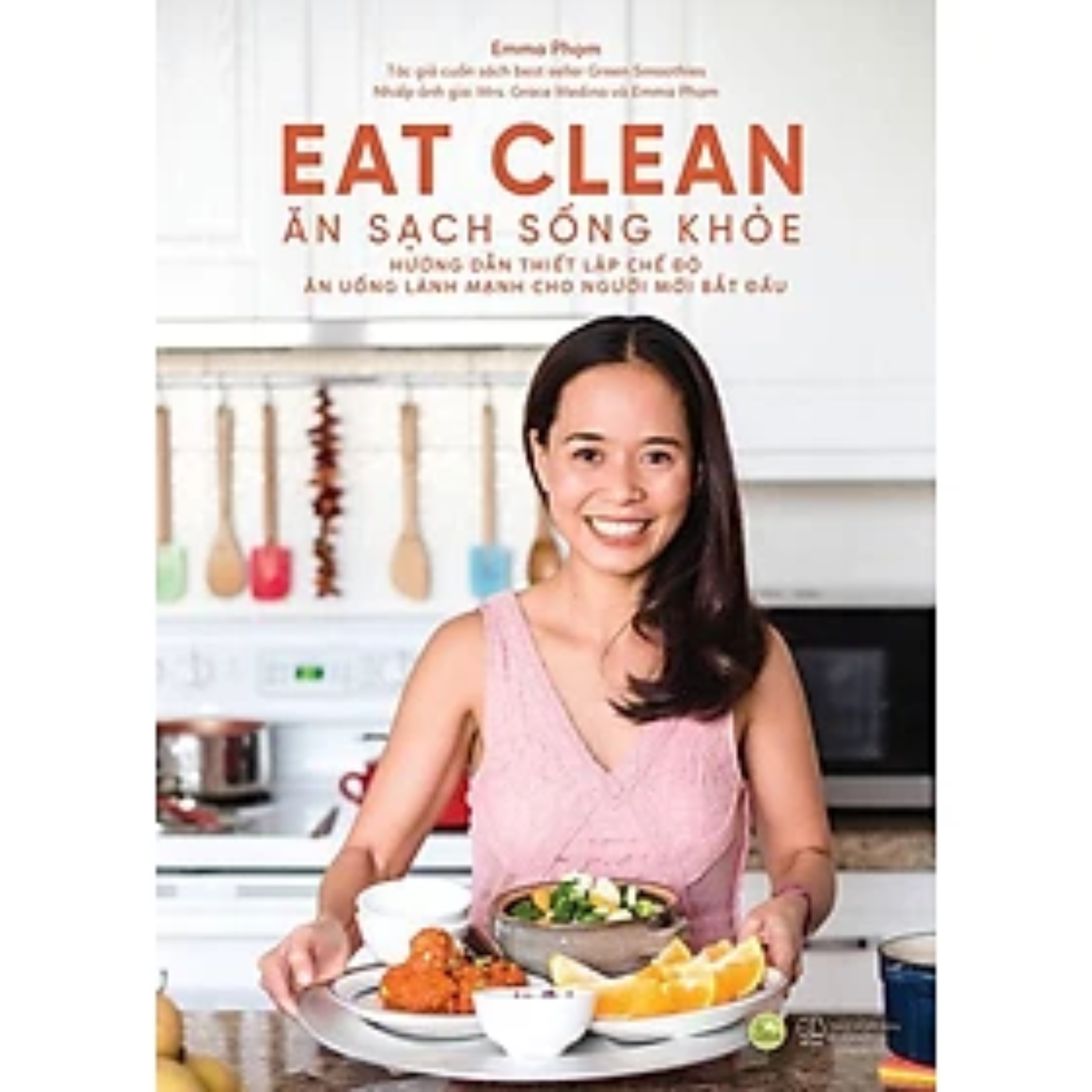 Hình ảnh Combo 3 Cuốn Ăn Uống Lành Mạnh Của Emma Phạm: Eat Clean - Ăn Sạch Sống Khỏe + Green Smoothies + Nước Ép Trị Liệu Và Chế Độ Ăn Theo Phương Pháp Cơ Thể Tự Chữa Lành (Tặng Kèm Móc Khóa)