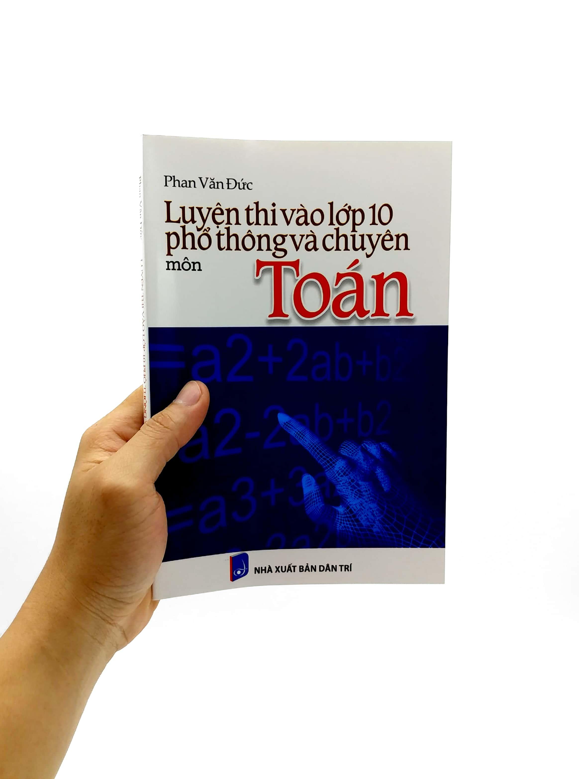 Luyện Thi Vào Lớp 10 Phổ Thông Và Chuyên - Môn Toán
