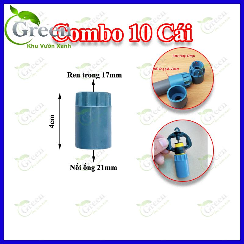 Combo 10 Đầu Nối 21mm Ren Trong 17mm Dùng Cho Béc Tưới Ren Ngoài 17mm