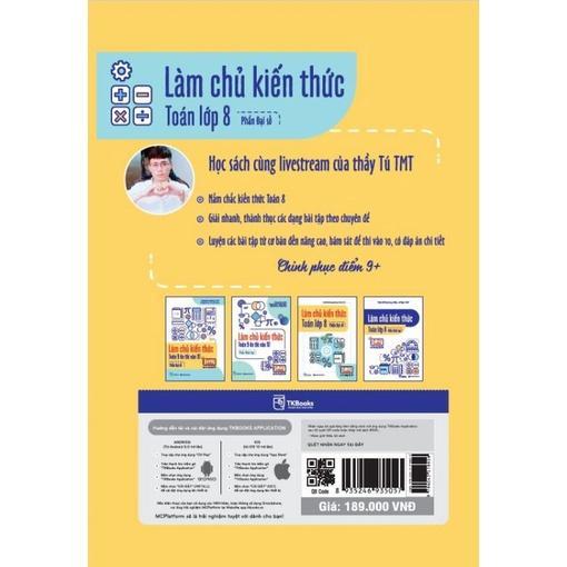 Làm chủ kiến thức Toán lớp 8 – Phần Đại Số - Bản Quyền