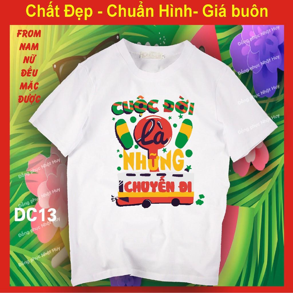 Áo nhóm đi chơi DC13 đủ size, du lịch, biển, phông, thun,cotton, cuộc đời là những chuyến đi