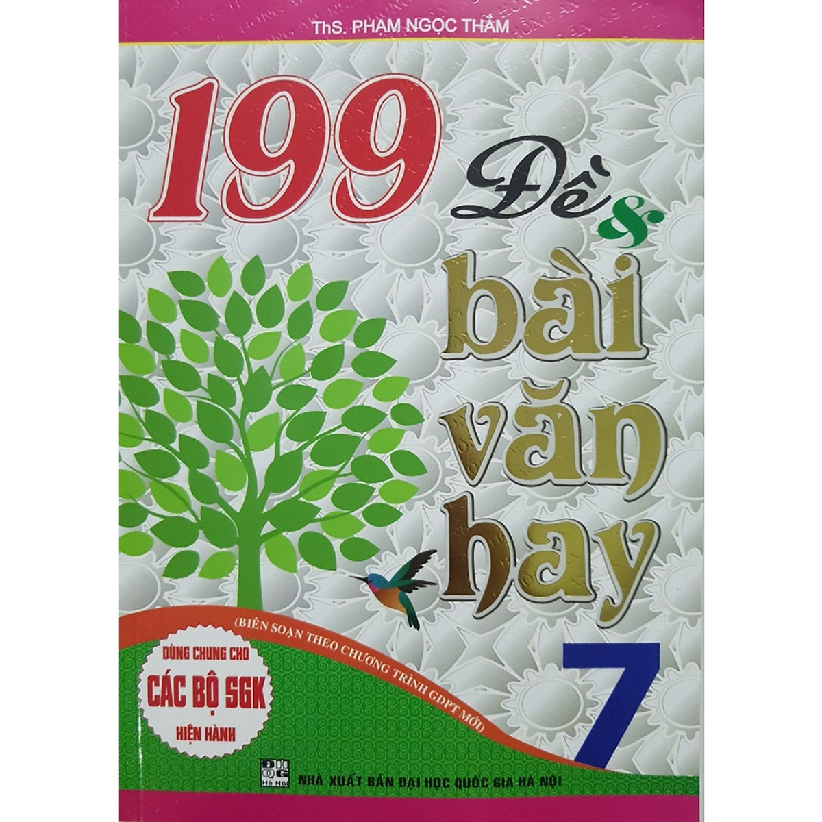 199 Đề Và Bài Văn Hay Lớp 7