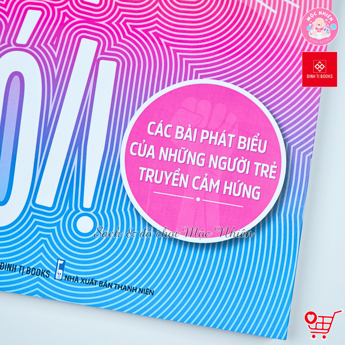 Sách Dám nói - Truyền cảm hứng, sự tự tin cho các bạn trẻ từ 10 tuổi - Đinh Tị Books