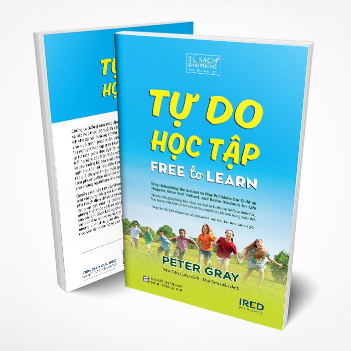 Tự Do Học Tập - Free To Learn - Peter Gray | NetaBooks