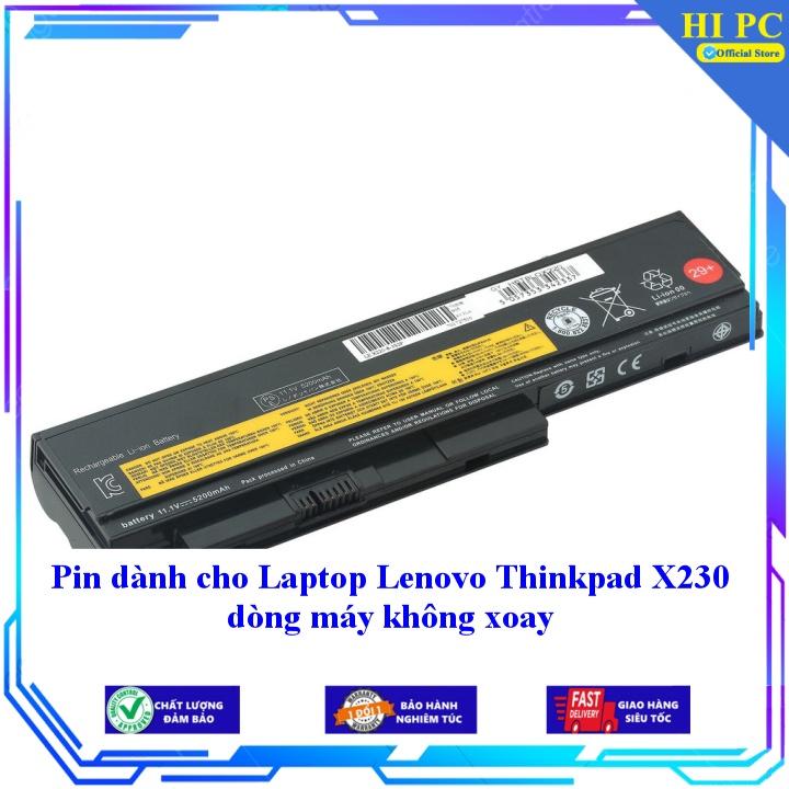 Pin dành cho Laptop Lenovo Thinkpad X230 dòng máy không xoay - Hàng Nhập Khẩu