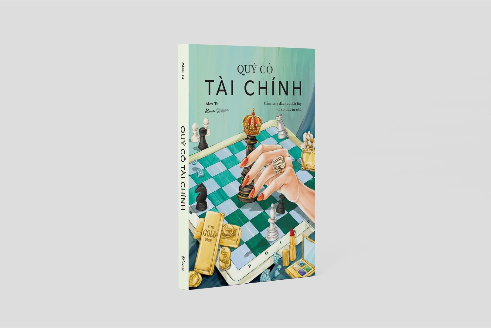Quý Cô Tài Chính - Cẩm Nang Đầu Tư, Tích Lũy Và Tư Duy Tự Chủ