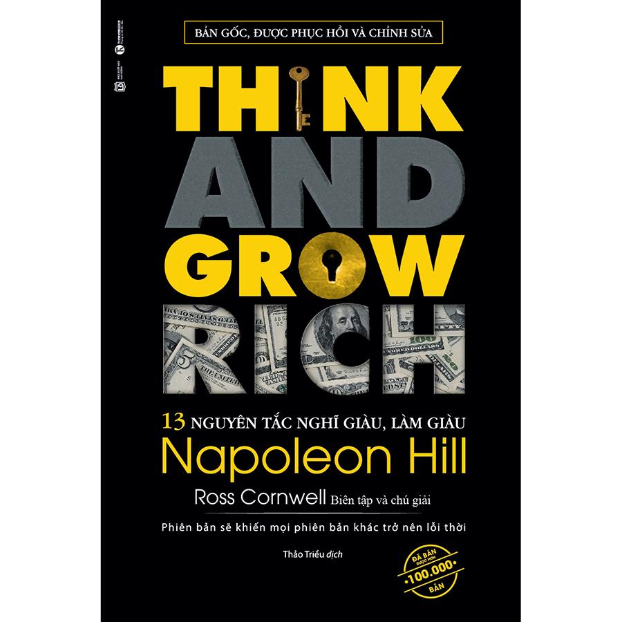 Think And Grow Rich - 13 Nguyên Tắc Nghĩ Giàu Làm Giàu (Tái Bản)