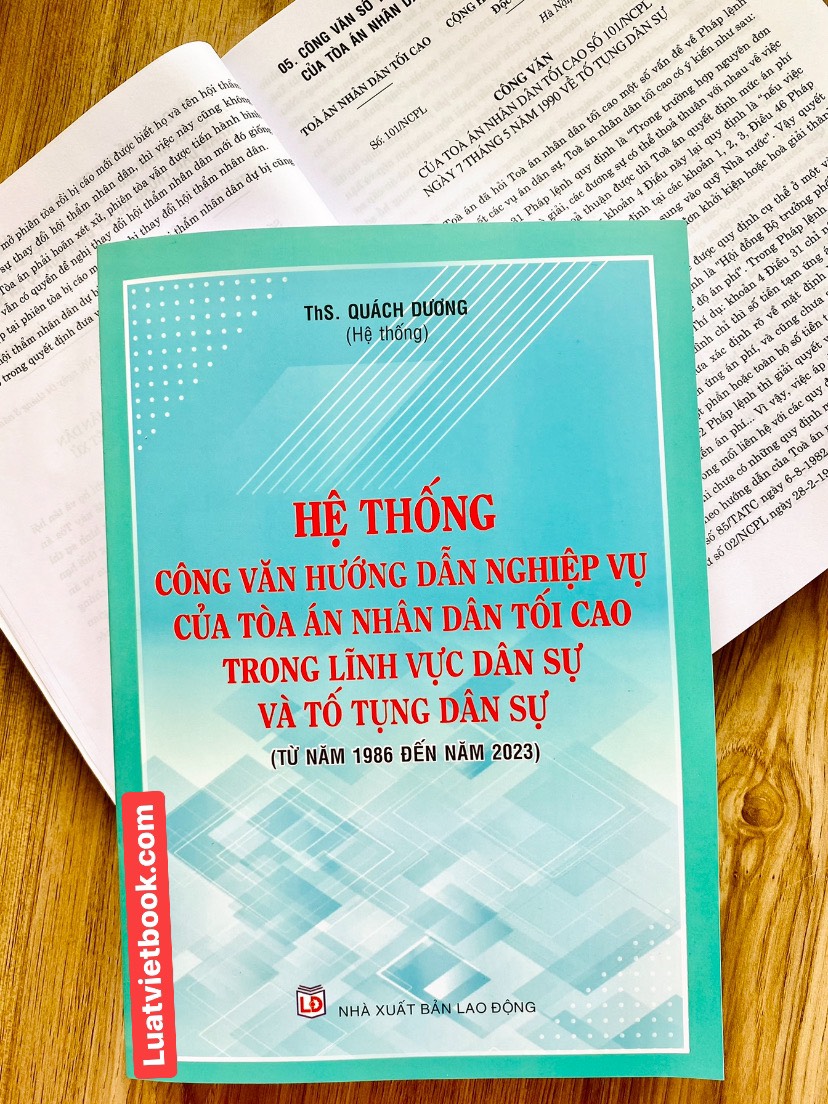 Hệ Thống Công Văn Hướng Dẫn Nghiệp Vụ Của Toà Án Nhân Dân Tối Cao Trong Lĩnh Vực Dân Sự Và Tố Tụng Dân Sự ( Từ năm 1986 đến năm 2023 )