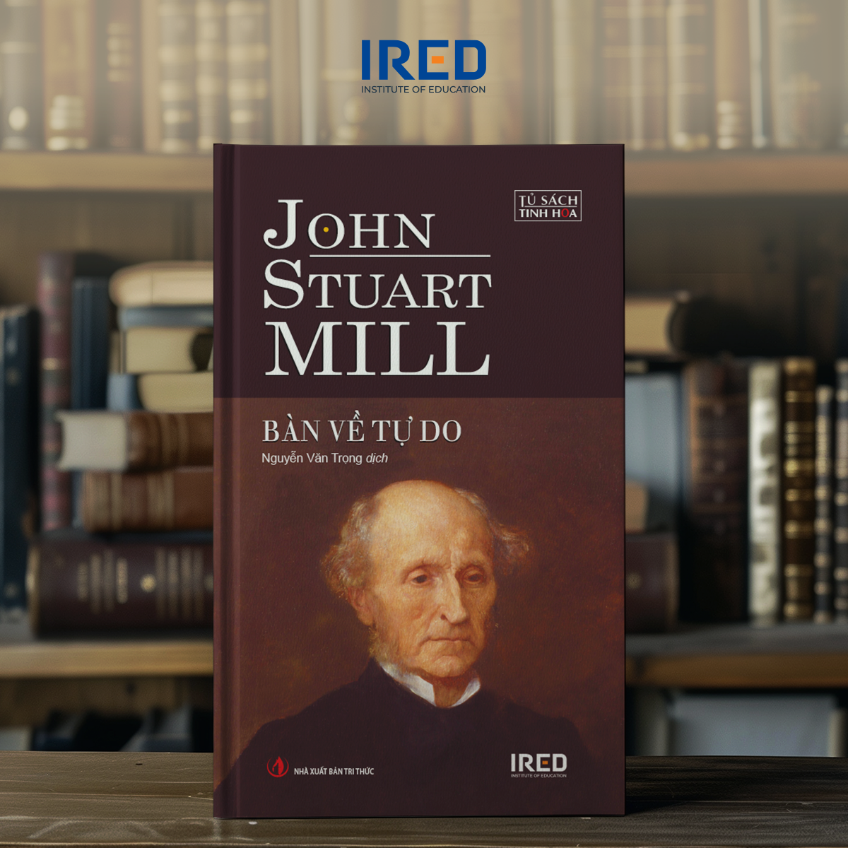 Sách Bàn Về Tự Do (On Liberty) - John Stuart Mill - IRED Books