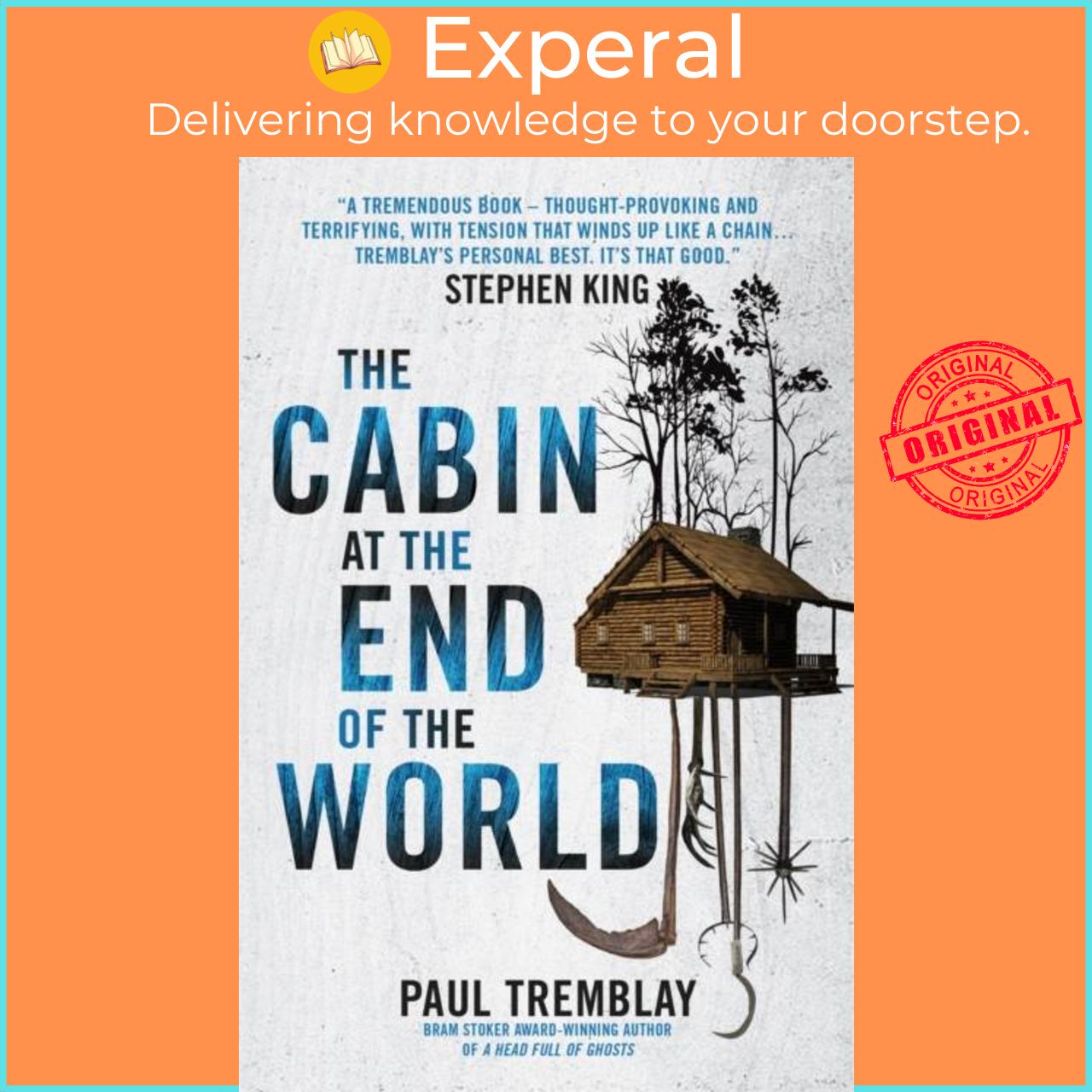 Sách - The Cabin at the End of the World by Paul Tremblay (UK edition, paperback)