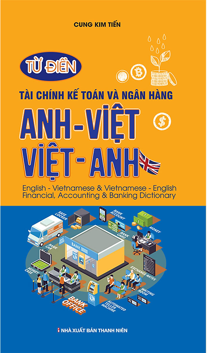 TỪ ĐIỂN TÀI CHÍNH KẾ TOÁN VÀ NGÂN HÀNG ANH VIỆT - VIỆT ANH_KV