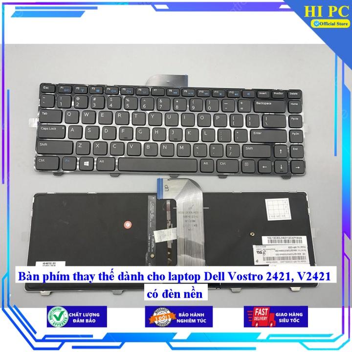 Bàn phím thay thế dành cho laptop Dell Vostro 2421 V2421 Có Led - Hàng Nhập Khẩu