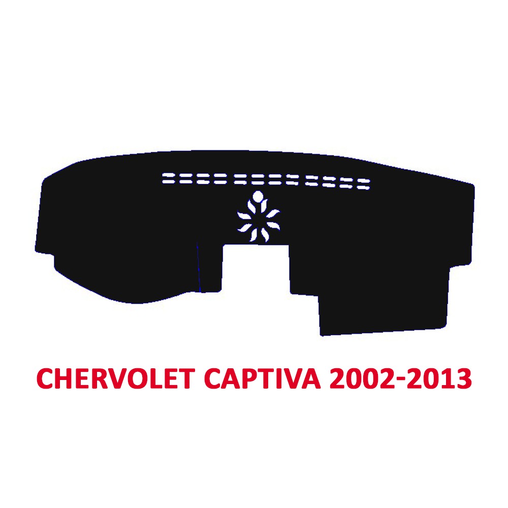 Thảm taplo dành cho xe Chevrolet Captiva 2002 đến 2017 chất liệu Nhung, da Carbon, da vân gỗ