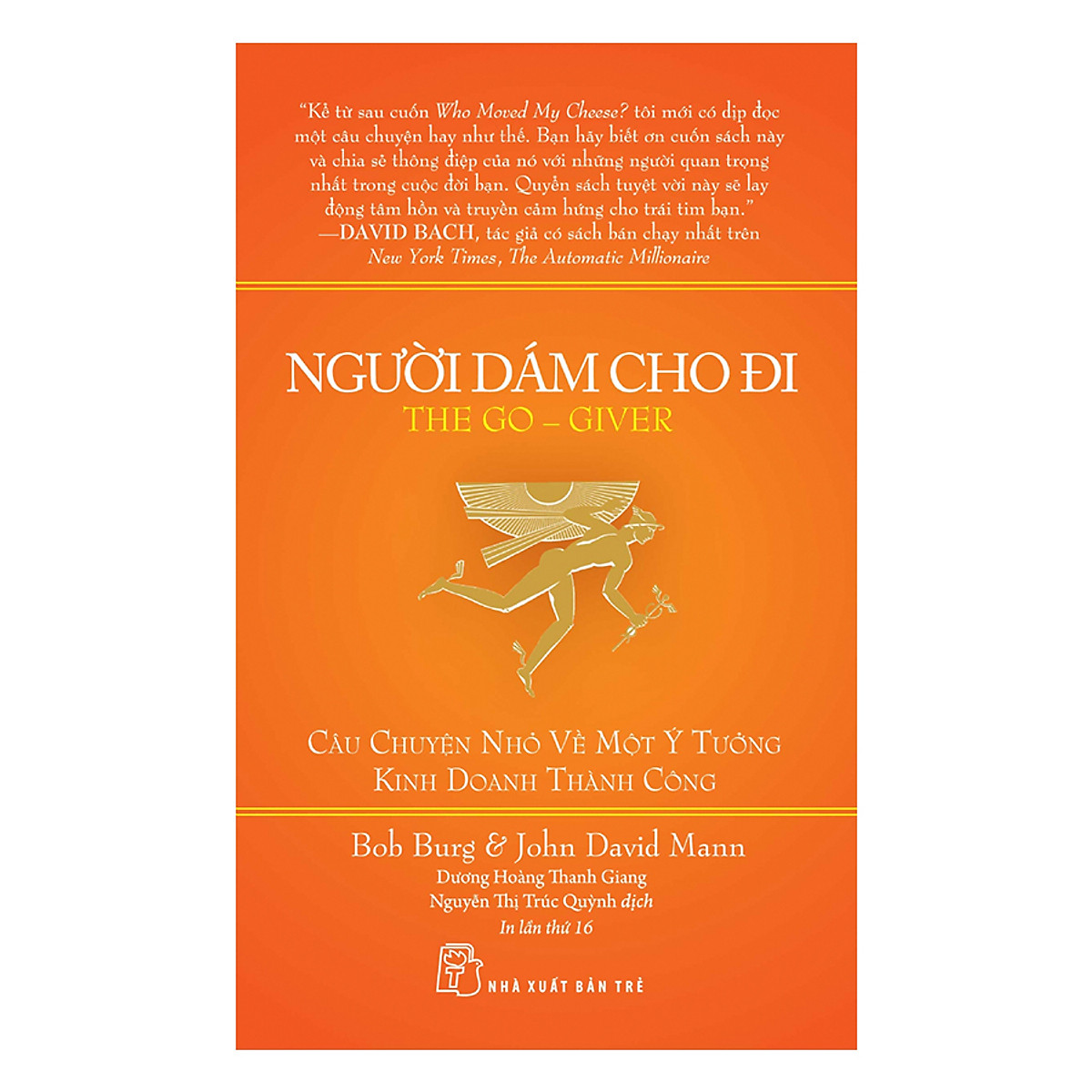 Người Dám Cho Đi (Khổ Lớn) (Tái Bản)