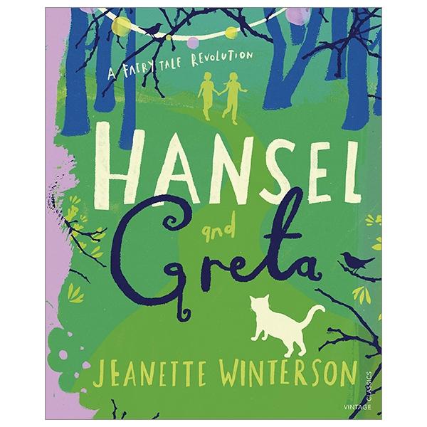 Hansel And Greta: A Fairy Tale Revolution