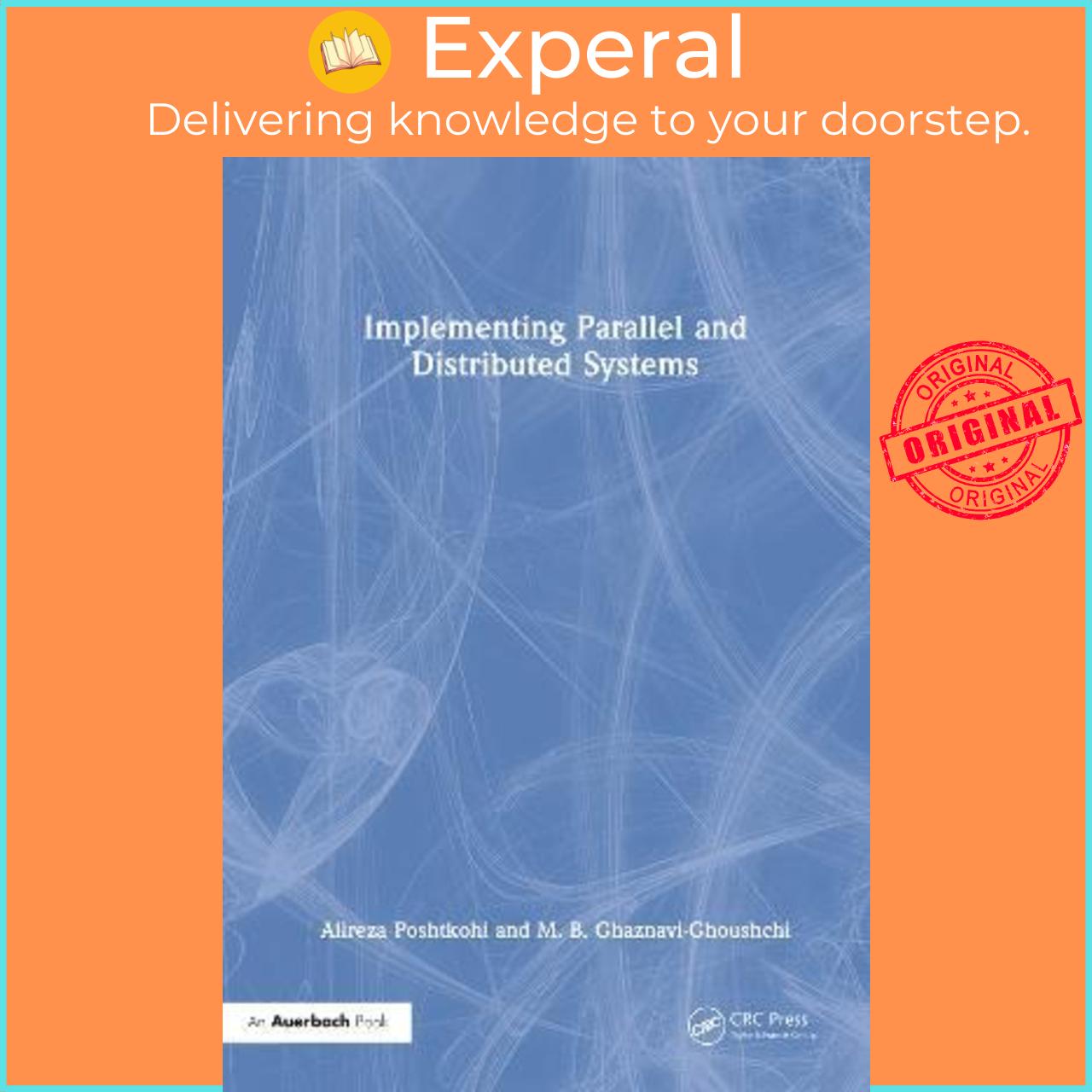 Sách - Implementing Parallel and Distributed Systems by Alireza Poshtkohi