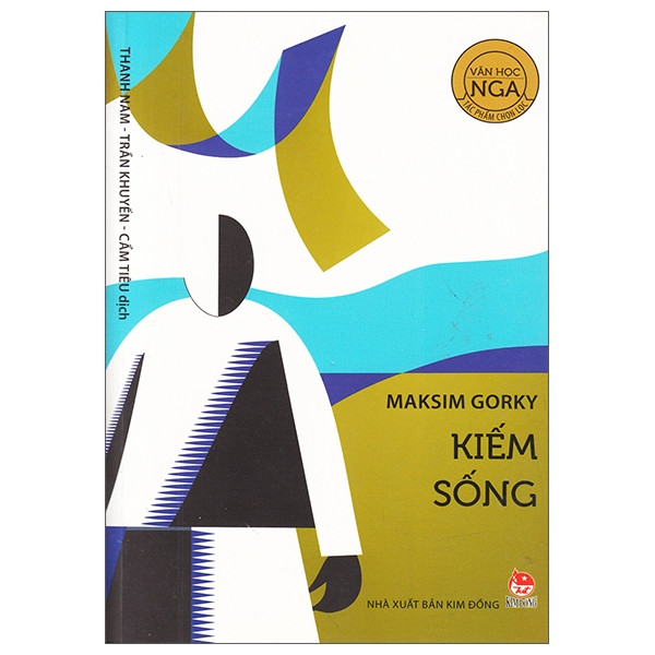 Sách - Kiếm Sống - Maksim Gorky - Kim Đồng