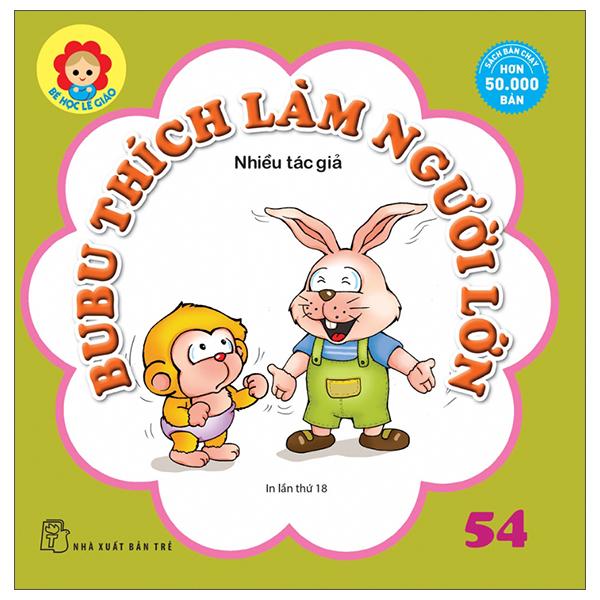 Bé Học Lễ Giáo - Bubu 54: Thích Làm Người Lớn