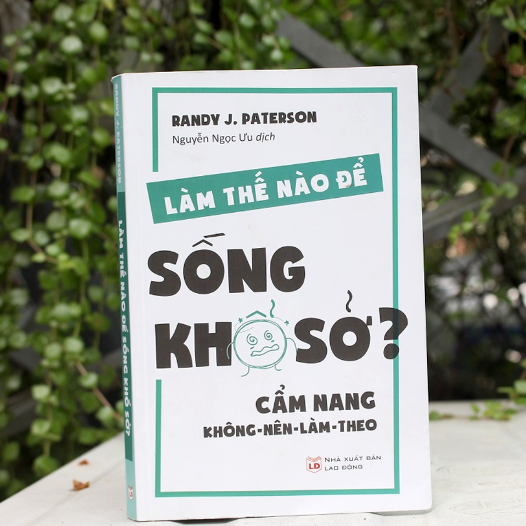 Làm Thế Nào Để Sống Khổ Sở?