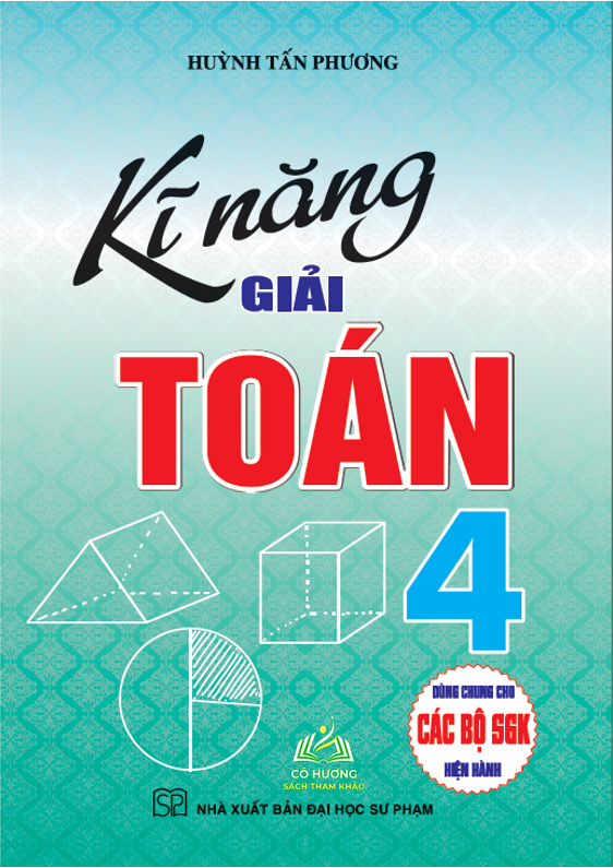 sách - Kĩ năng giải toán 4 #huongbook