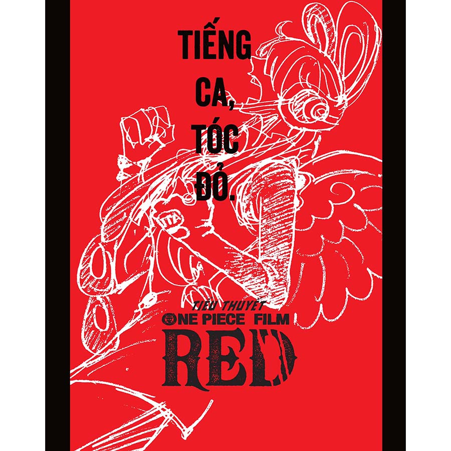 Tiểu Thuyết One Piece Film RED [Tặng Kèm Bìa Áo Và Poster Gập Sẵn Bên Trong]