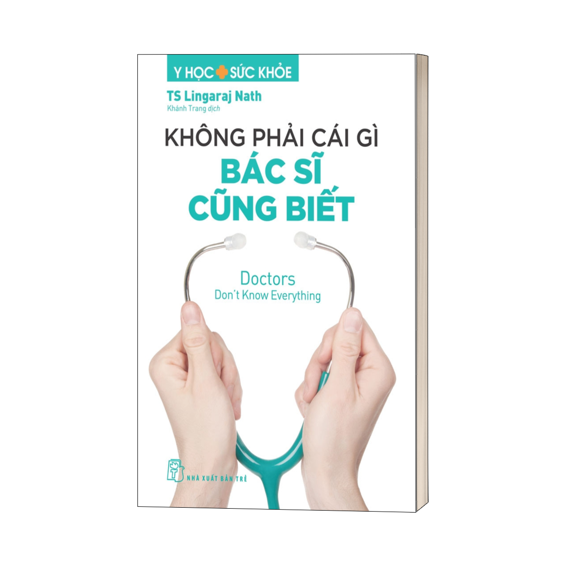 Y học &amp; Sức khỏe. Không phải cái gì bác sĩ cũng biết