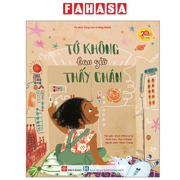 Sách - Tớ Không Bao Giờ Thấy Chán