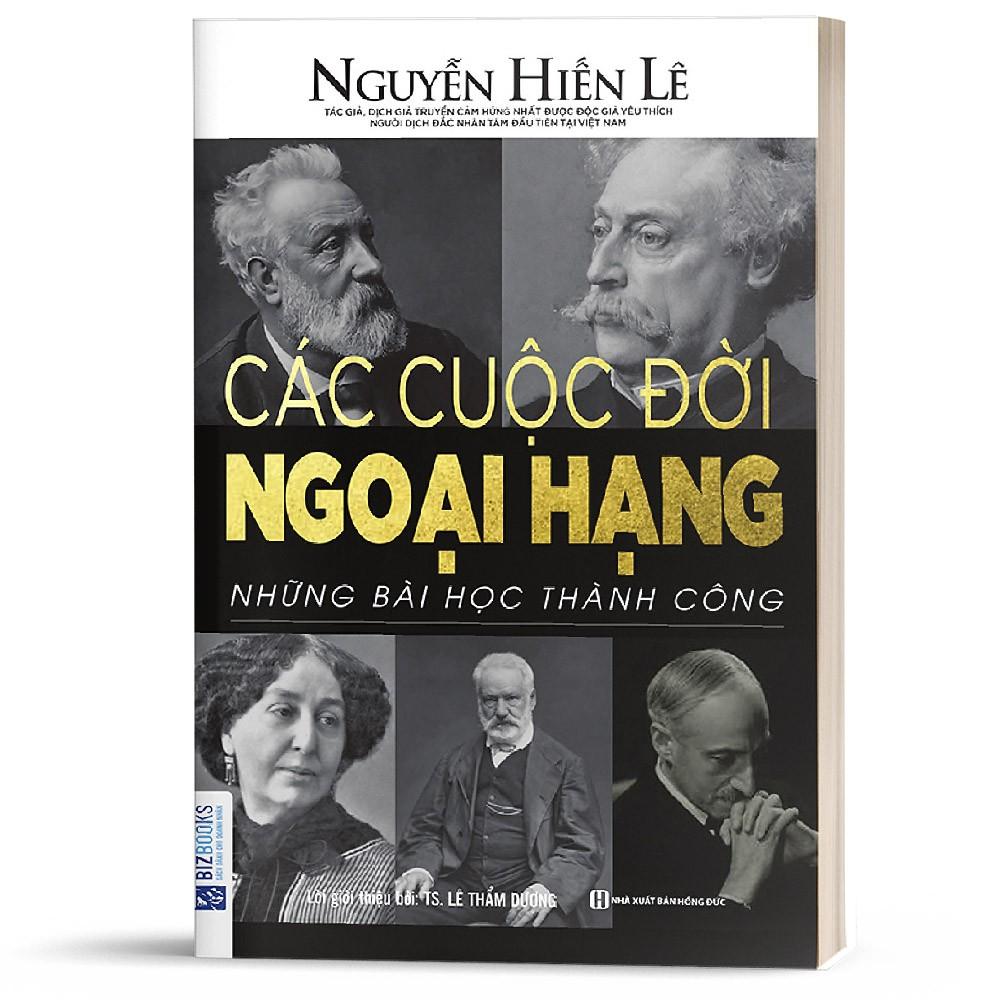 Sách - Các Cuộc Đời Ngoại Hạng - Những Bài Học Thành Công ( Tặng kèm bookmark thiết kế )