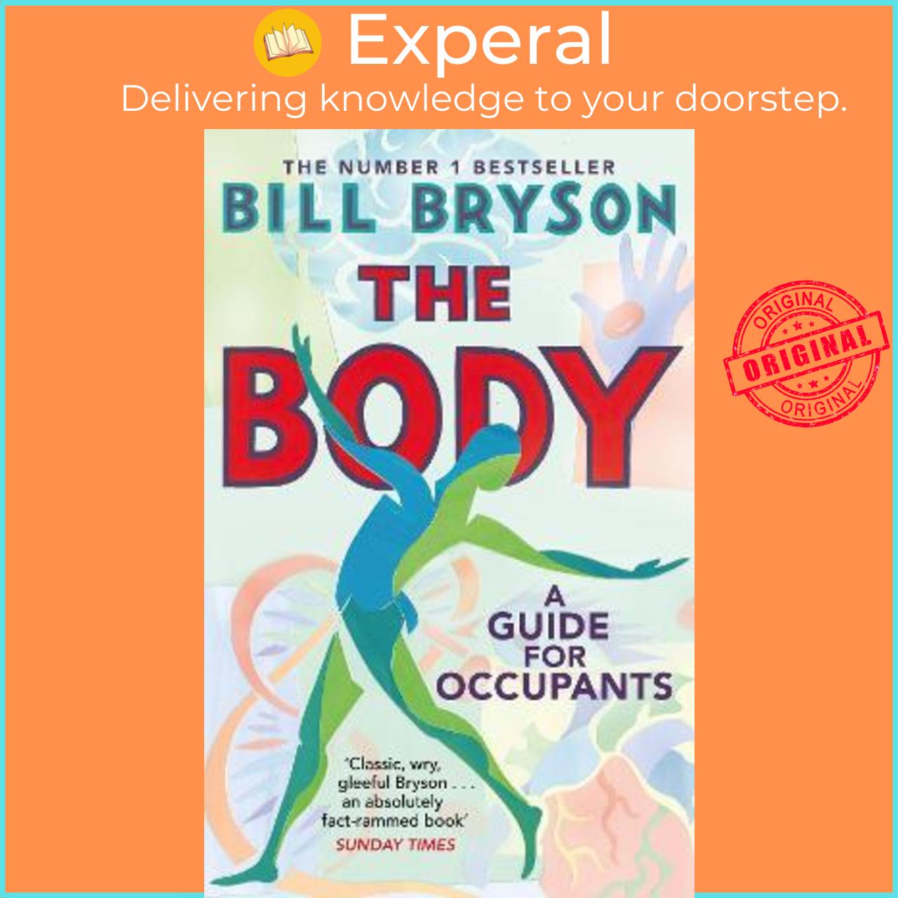 Sách - The Body : A Guide for Occupants - THE SUNDAY TIMES NO.1 BESTSELLER by Bill Bryson (UK edition, paperback)