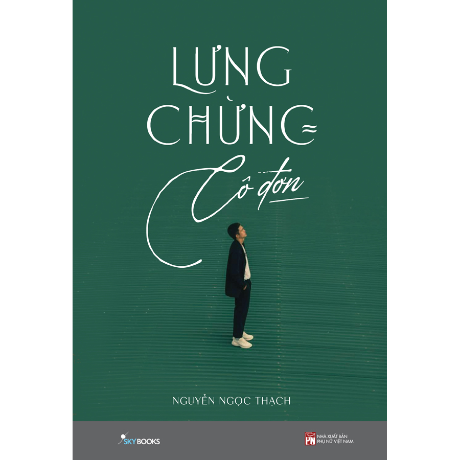 Lưng Chừng Cô Đơn (Tặng Kèm Bookmark)(Tái Bản 2020)