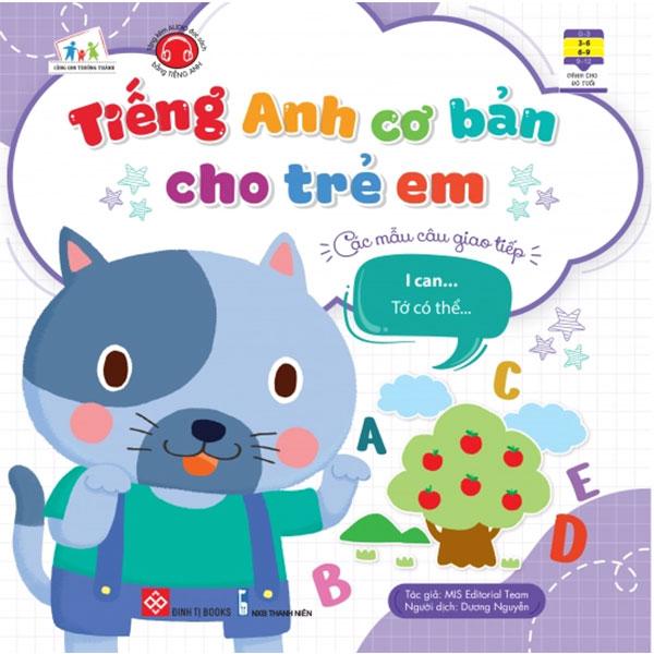 Tiếng Anh Cơ Bản Cho Trẻ Em - Các Mẫu Câu Giao Tiếp: I Can... - Tớ Có Thể...